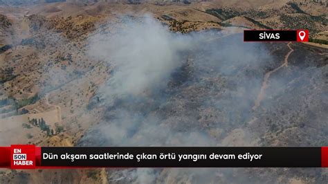 S­i­v­a­s­’­t­a­ ­ö­r­t­ü­ ­y­a­n­g­ı­n­ı­ ­-­ ­Y­a­ş­a­m­ ­H­a­b­e­r­l­e­r­i­